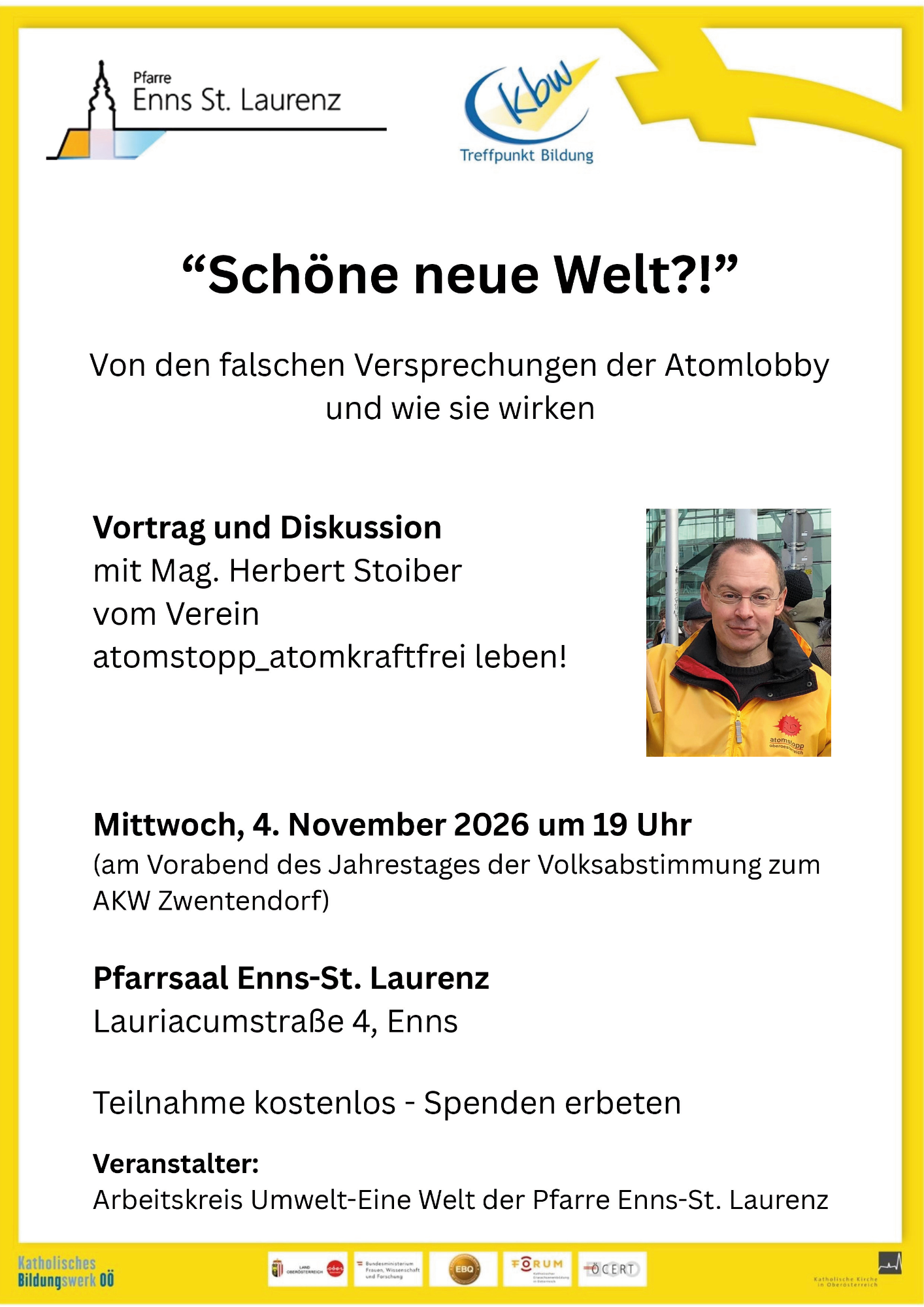 Plakat zur Veranstaltung "Schöne neue Welt?! Von den falschen Versprechungen der Atomlobby und wie sie wirken" Mi, 4.11.2016, 19 Uhr in Enns